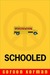 Schooled