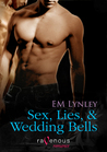 Sex, Lies & Wedding Bells Sex, Lies & Wedding Bells