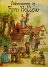 Adventures In Fern Hollow