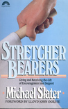 Stretcher Bearers Stretcher Bearers