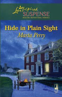 Hide In Plain Sight by Marta Perry Hide In Plain Sight by Marta Perry