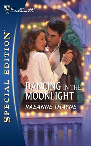 Dancing in the Moonlight by RaeAnne Thayne
