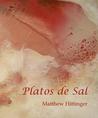 Platos de Sal (Seven Kitchens Editor's Series, #2)