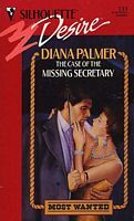 The Case of The Missing Secretary by Diana Palmer The Case of The Missing Secretary by Diana Palmer
