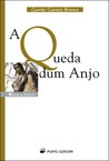 A Queda dum Anjo by Camilo Castelo Branco