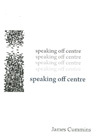 speaking off centre