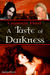 A Taste of Darkness