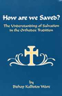 How Are We Saved? by Kallistos