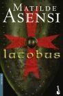 Iacobus by Matilde Asensi Iacobus by Matilde Asensi
