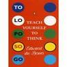 Teach Yourself To Think by Edward De Bono