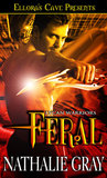 Feral (Lycan Warriors, #1)