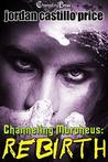 Rebirth by Jordan Castillo Price Rebirth by Jordan Castillo Price