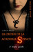 La orden de la Academia Spence (El círculo sercreto, #1)