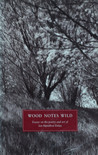 Wood Notes Wild: Essays On The Poetry And Art Of Ian Hamilton Finlay