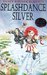 Splashdance Silver