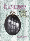 The Legacy of Roxaboxen: A Collection of Voices The Legacy of Roxaboxen: A Collection of Voices