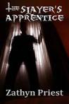 The Slayer's Apprentice The Slayer's Apprentice