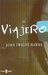 El Viajero by John Twelve Hawks El Viajero by John Twelve Hawks
