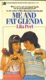 Me and Fat Glenda Me and Fat Glenda