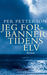 Jeg forbanner tidens elv (Hardcover)