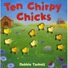 Ten Chirpy Chicks