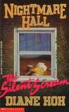 The Silent Scream (Nightmare Hall, #1) The Silent Scream (Nightmare Hall, #1)