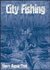 City Fishing by Steve Rasnic Tem City Fishing by Steve Rasnic Tem