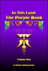In This Land: The Purple Book, Volume One 