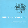 Super Undone Blue