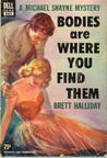 Bodies Are Where You Find Them Bodies Are Where You Find Them