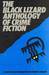 The Black Lizard Anthology ...