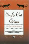 Crafty Cat Crimes: 100 Tiny Cat Tale Mysteries