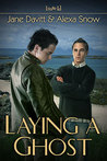 Laying a Ghost by Jane Davitt Laying a Ghost by Jane Davitt