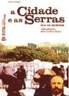 A cidade e as serras by Eça de Queirós A cidade e as serras by Eça de Queirós
