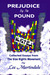 Prejudice by the Pound: Col...