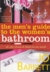 the men's guide to the women's bathroom tak ada rahasia di dalam kamar mandi (Paperback)