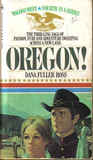 Oregon! by Dana Fuller Ross Oregon! by Dana Fuller Ross