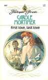 First Love, Last Love First Love, Last Love