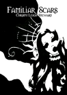 Familiar Scars by Christy Leigh Stewart Familiar Scars by Christy Leigh Stewart