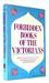 Forbidden Books Of The Victorians: Henry Spencer Ashbee's Bibliographies Of Erotica