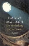 De ontdekking van de hemel by Harry Mulisch De ontdekking van de hemel by Harry Mulisch