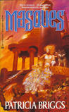Masques (Sianim, #1) by Patricia Briggs