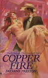 Copper Fire (The Delaneys, #10) (The Delaneys, The Untamed Years, #3) Copper Fire (The Delaneys, #10) (The Delaneys, The Untamed Years, #3)