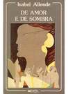 De Amor e de Sombra by Isabel Allende De Amor e de Sombra by Isabel Allende