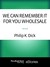 We Can Remember It for You Wholesale (ebook)