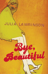 Bye, Beautiful Bye, Beautiful