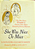 She Was Nice To Mice: The O...
