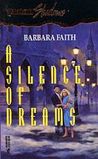 A Silence of Dreams (Silhouette Shadows, #13) A Silence of Dreams (Silhouette Shadows, #13)