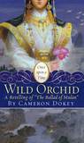 The Wild Orchid: A Retelling of "The Ballad of Mulan" The Wild Orchid: A Retelling of "The Ballad of Mulan"