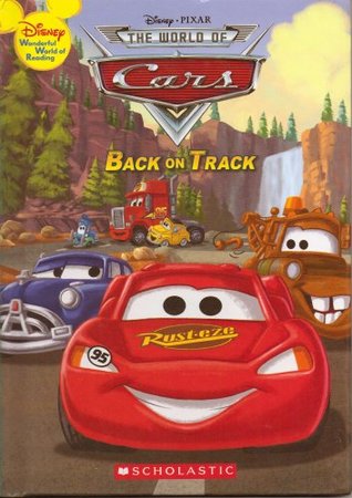 Back on Track (Disney's Pixar The World of Cars)